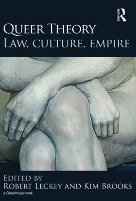 Queer Theory: Law, Culture, Empire book
