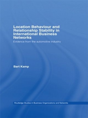 Location Behaviour and Relationship Stability in International Business Networks book