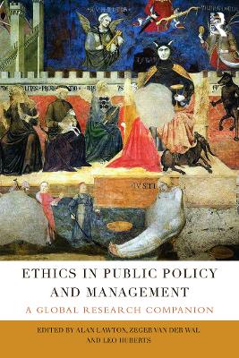Ethics in Public Policy and Management by Alan Lawton