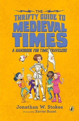 The Thrifty Guide to Medieval Times: A Handbook for Time Travelers book