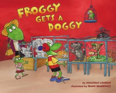 Froggy Gets a Doggy by Jonathan London