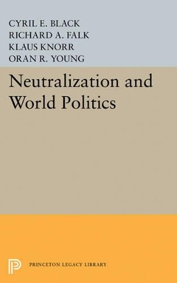 Neutralization and World Politics book