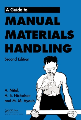 Guide to Manual Materials Handling by M M Ayoub