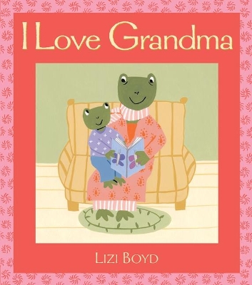 I Love Grandma Super Sturdy book