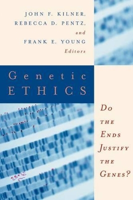 The Center for Bioethics and Human Dignity Presents Genetic Ethics: Do the Ends Justify the Genes? book