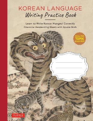 Korean Language Writing Practice Book: Learn to Write Korean Hangul Correctly (Character Handwriting Notebook Sheets with Square Grids) book