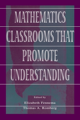 Mathematics Classrooms That Promote Understanding by Elizabeth Fennema
