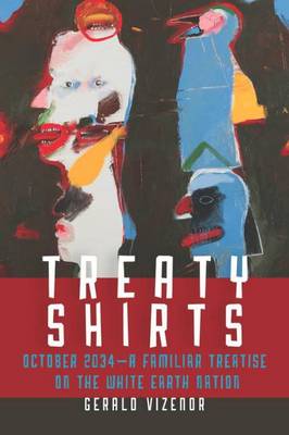 The Treaty Shirts by Gerald Vizenor