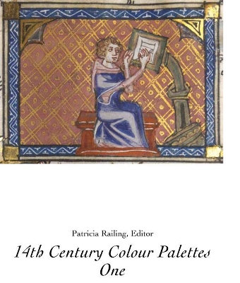 14th Century Colour Palettes - Volume 1 book