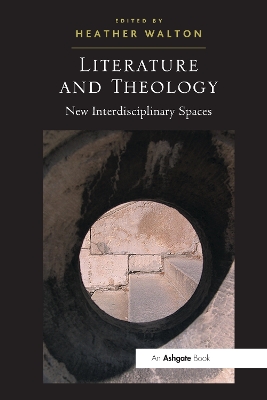 Literature and Theology: New Interdisciplinary Spaces book