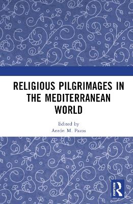 Religious Pilgrimages in the Mediterranean World book