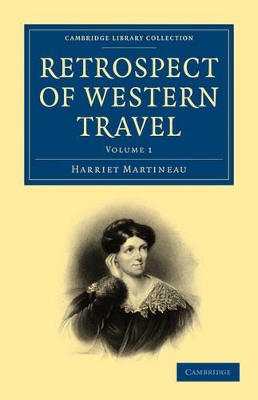 Retrospect of Western Travel by Harriet Martineau