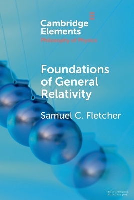 Foundations of General Relativity by Samuel C. Fletcher