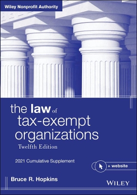 The Law of Tax-Exempt Organizations, + Website: 2021 Cumulative Supplement book