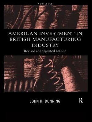 American Investment in British Manufacturing Industry book