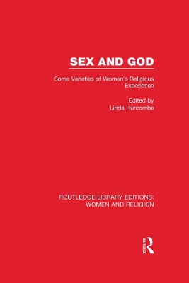 Sex and God: Some Varieties of Women's Religious Experience by Linda Hurcombe