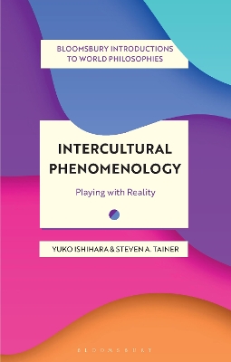 Intercultural Phenomenology: Playing with Reality book