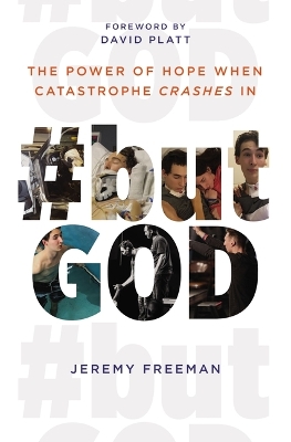 #butGod: The Power of Hope When Catastrophe Crashes In book