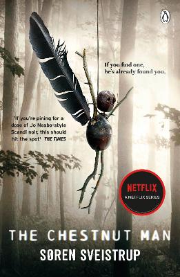 The Chestnut Man: The chilling and suspenseful thriller now a Top 10 Netflix series book