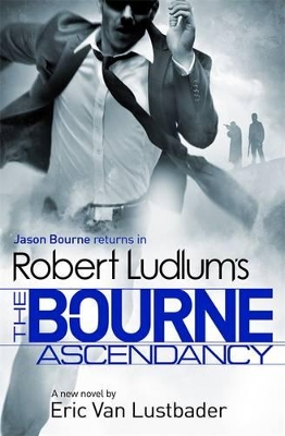 Robert Ludlum's The Bourne Ascendancy book