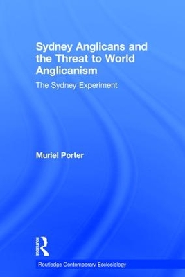 Sydney Anglicans and the Threat to World Anglicanism book