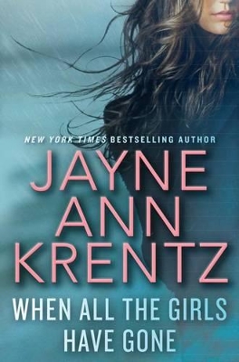 When All the Girls Have Gone by Jayne Ann Krentz