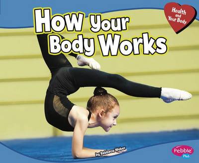 How Your Body Works book