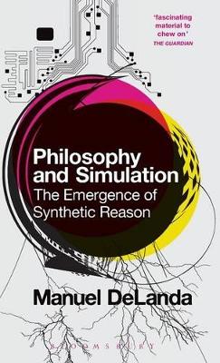 Philosophy and Simulation by Professor Manuel DeLanda