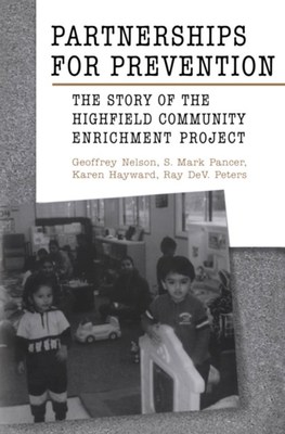 Partnerships for Prevention: The Story of the Highfield Community Enrichment Project by Karen Hayward