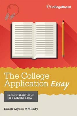 College Application Essay by Sarah Myers McGinty