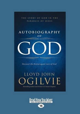 Autobiography of God: The Story of God in the Parables of Jesus book