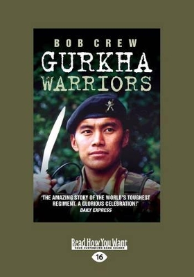 Gurkha Warriors by Bob Crew