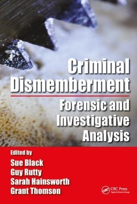 Criminal Dismemberment by Sue Black