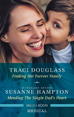 Finding Her Forever Family/Mending the Single Dad's Heart by Susanne Hampton