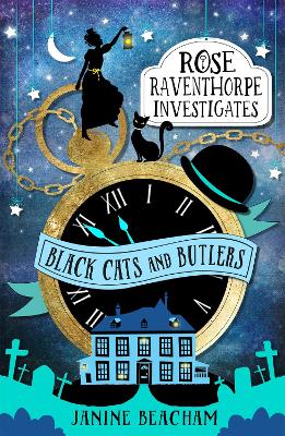 Rose Raventhorpe Investigates: Black Cats and Butlers book