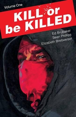 Kill or Be Killed Volume 1 book