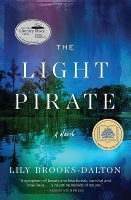 The Light Pirate: GMA Book Club Selection by Lily Brooks-Dalton