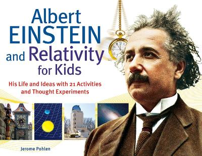 Albert Einstein and Relativity for Kids book