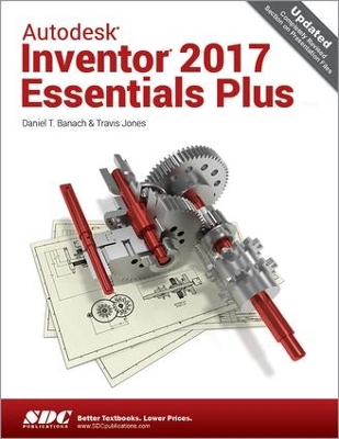 Autodesk Inventor 2017 Essentials Plus book