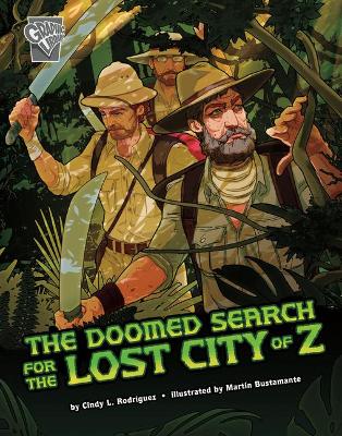 The Doomed Search for the Lost City of Z book