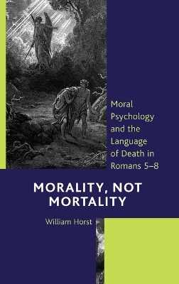 Morality, Not Mortality: Moral Psychology and the Language of Death in Romans 5-8 book