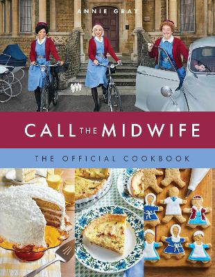 Call the Midwife the Official Cookbook book