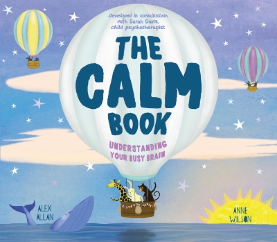 The Calm Book: Finding Your Quiet Place and Understanding Your Emotions book