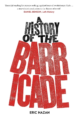A A History of the Barricade by Eric Hazan