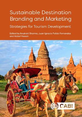 Sustainable Destination Branding and Marketing: Strategies for Tourism Development book