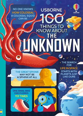 100 Things to Know About the Unknown: A Fact Book for Kids by Jerome Martin
