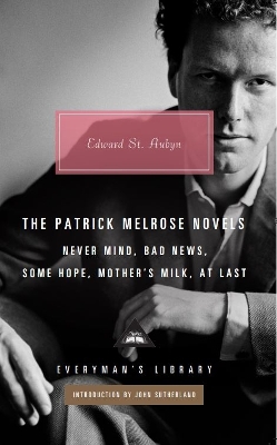 The The Patrick Melrose Novels by Edward St Aubyn