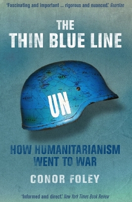 The Thin Blue Line: How Humanitarianism Went to War book