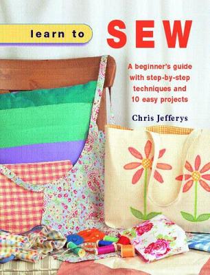 Learn to Sew by Chris Jefferys