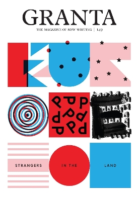 Granta 149: Europe: Strangers in the Land book